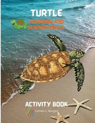 Turtle Coloring and Scissor Skills Activity Book