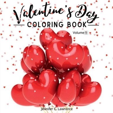 bokomslag Valentine's Day Coloring Book Volume 1