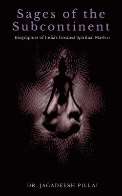 Jagadeesh, Jagadeesh,Dr. - Sages of the Subcontinent, Häftad