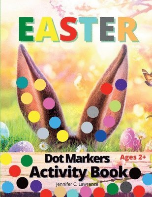 bokomslag Easter Dot Markers Activity Book for Kids, Preschool, Kindergarten, Toddlers