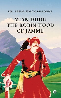 bokomslag Mian Dido: The Robin Hood of Jammu