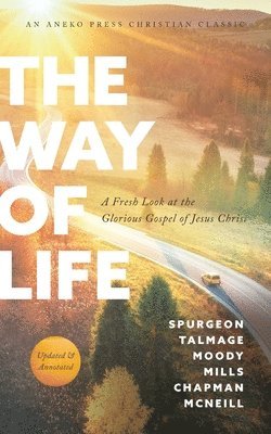 Spurgeon Moody Talmage, Mills McNeill Chapman, P Miller - Way of Life, Häftad