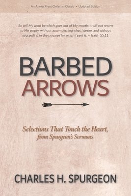 Charles H Spurgeon, P Miller - Barbed Arrows, Häftad