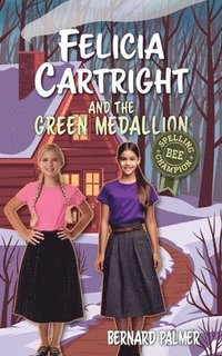 bokomslag Felicia Cartright and the Green Medallion