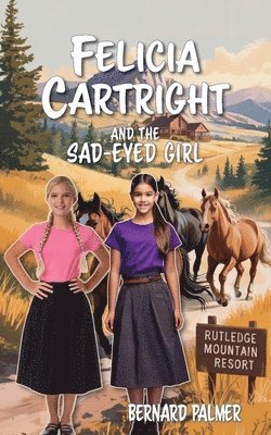 Felicia Cartright and the Sad-Eyed Girl