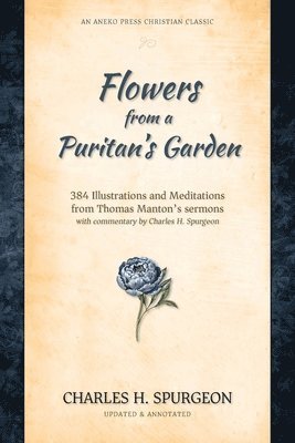 Flowers from a Puritan's Garden 1