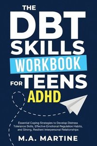 bokomslag DBT Skills Workbook For Teens - ADHD