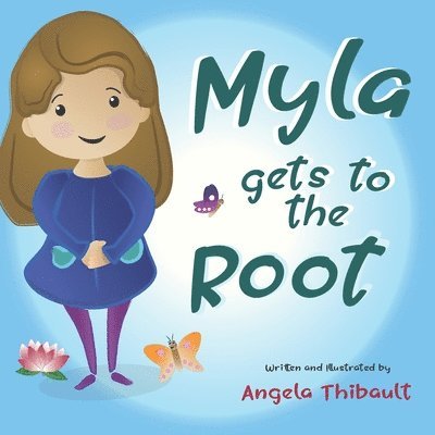 Myla Gets To The Root 1