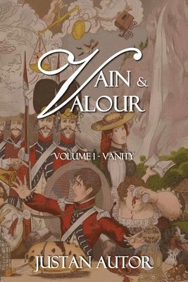 Vain & Valour 1