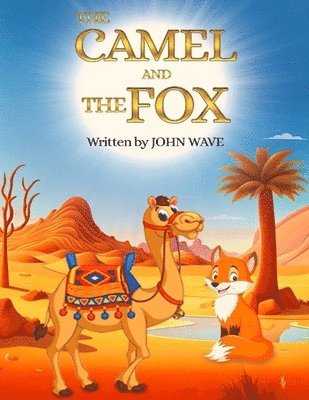 bokomslag The Camel and the Fox