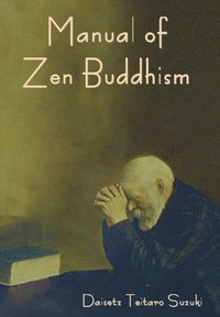 bokomslag Manual of Zen Buddhism