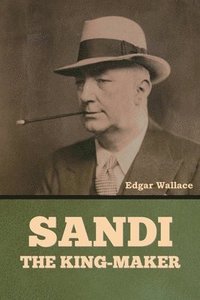 bokomslag Sandi, the King-maker