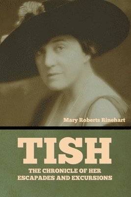 Mary Roberts Rinehart - Tish, Häftad