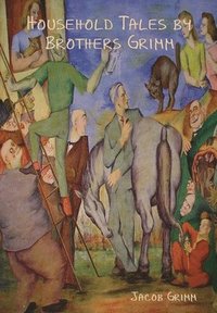 bokomslag Household Tales by Brothers Grimm