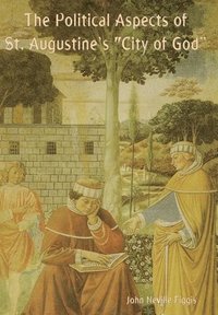 bokomslag Political Aspects of St. Augustine's "City of God"