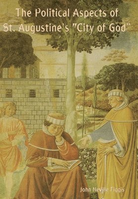 bokomslag Political Aspects of St. Augustine's "City of God"