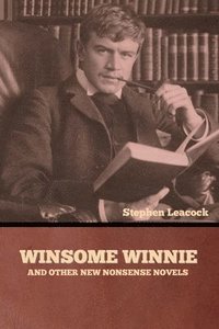 bokomslag Winsome Winnie and other New Nonsense Novels