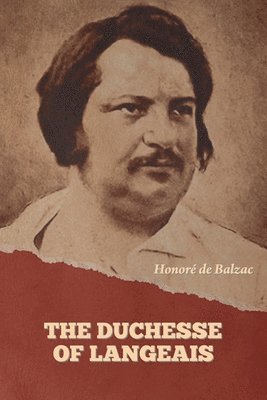 bokomslag The Duchesse of Langeais