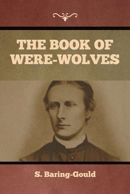 bokomslag The Book of Were-Wolves