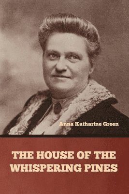 House of the Whispering Pines