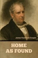 James Fenimore Cooper, James  Fenimore Cooper - Home as Found, Häftad