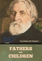 Ivan Sergeevich Turgenev - Fathers and Children, Inbunden