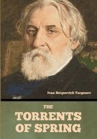Ivan Sergeevich Turgenev - Torrents of Spring, Inbunden
