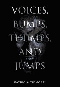 bokomslag Voices, Bumps, Thumps, and Jumps