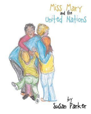 Miss Mary and the United Nations 1