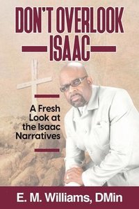 bokomslag Don't Overlook Isaac