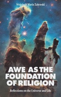 bokomslag Awe as the Foundation of Religion