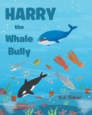 bokomslag Harry the Whale Bully