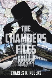 bokomslag The Chambers Files