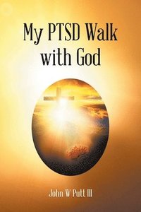 bokomslag My PTSD Walk with God