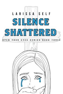 Silence Shattered 1