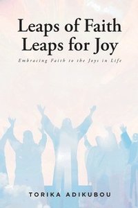 bokomslag Leaps of Faith Leaps for Joy