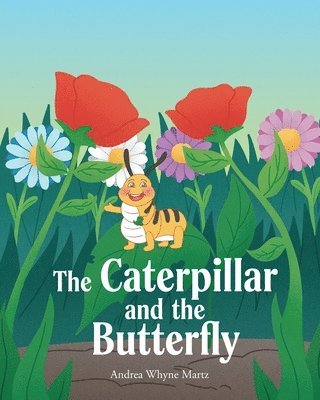 The Caterpillar and the Butterfly 1