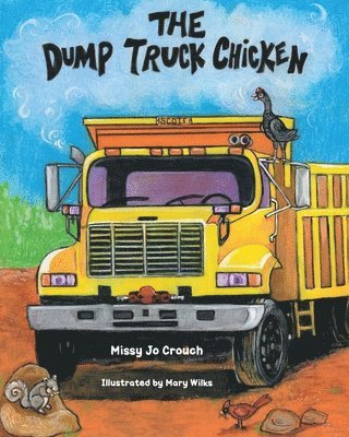 bokomslag Dump Truck Chicken