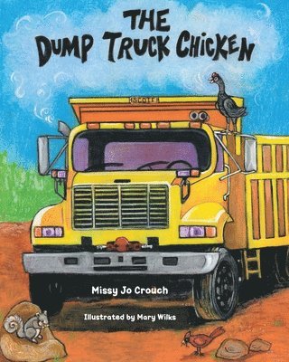 The Dump Truck Chicken 1
