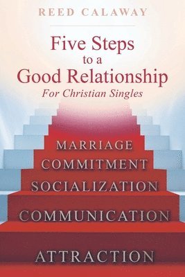 bokomslag Five Steps To A Good Relationship