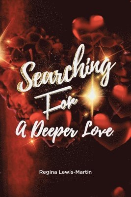 Searching for a Deeper Love 1