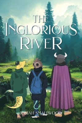 The Inglorious River 1