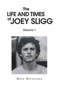 bokomslag Life and Times of Joey Sligg