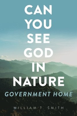William T Smith - Can You See God in Nature, Häftad