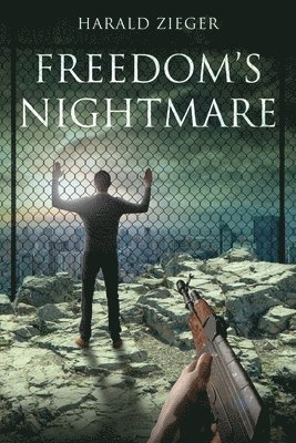 Freedom's Nightmare