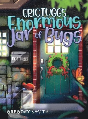 Eric Tuggs Enormous Jar of Bugs 1