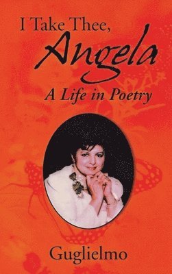 Guglielmo - I Take Thee, Angela, Inbunden