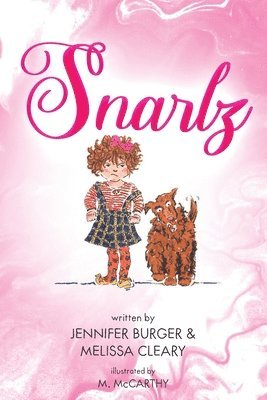 Jennifer Burger, Melissa Cleary, Jennifer Burger - Snarlz, Häftad