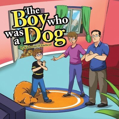 The Boy Who Was a Dog 1