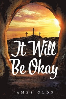 It Will Be Okay 1